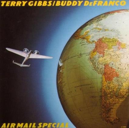 Air Mail Special - CD Audio di Terry Gibbs,Buddy DeFranco