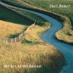 The Art of the Ballad - CD Audio di Chet Baker