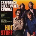Hot Stuff - CD Audio di Creedence Clearwater Revival