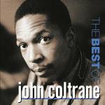 Best of John Coltrane - CD Audio di John Coltrane