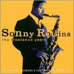 The Freelance Years - CD Audio di Sonny Rollins