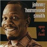 Opus De Funk - CD Audio di Johnny Hammond Smith