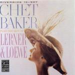 Plays the Best of Lerner & Lowe - CD Audio di Chet Baker