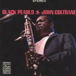 Black Pearls - CD Audio di John Coltrane