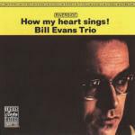How My Heart Sings! - CD Audio di Bill Evans