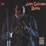 Bahia - CD Audio di John Coltrane