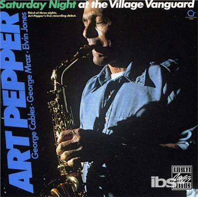 Saturday Night at the Village Vanguard - CD Audio di Art Pepper