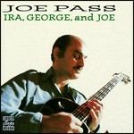 George, Ira & Joe - CD Audio di Joe Pass