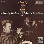 Shorty & Doc - CD Audio di Doc Cheatham,Harold Shorty Baker
