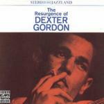 The Resurgence of Dexter - CD Audio di Dexter Gordon