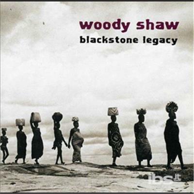 Blackstone Legacy - CD Audio di Woody Shaw