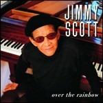 Over the Rainbow - CD Audio di Jimmy Scott