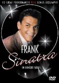 Frank Sinatra. In Concert Series (DVD) - DVD di Frank Sinatra
