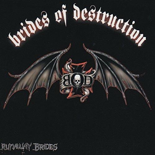 Runaway Brides - CD Audio di Brides of Destruction