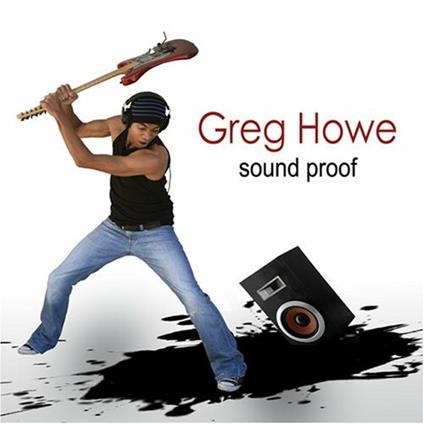 Sound Proof - CD Audio di Greg Howe