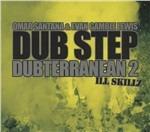 Dub Step. Dubterranean 2 - CD Audio di Omar Santana,Ivan Gamble Lewis