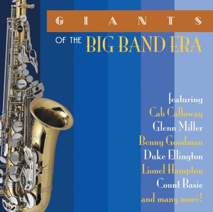 Giants Of The Big Band Era - CD Audio