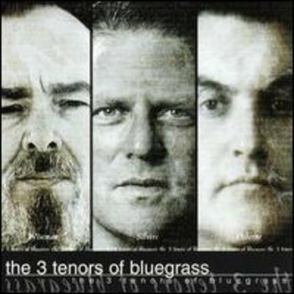 3 Tenors Of Bluegrass - CD Audio di Mac Wiseman