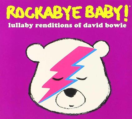 Rockabye Baby!: Lullaby Renditions Of David Bowie - CD Audio