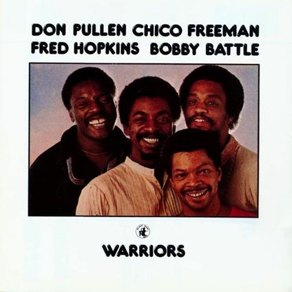 Warriors - CD Audio di Chico Freeman,Don Pullen,Fred Hopkins,Bobby Battle