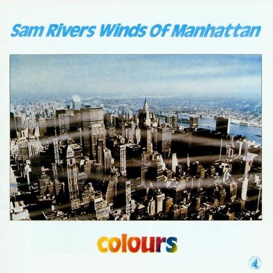 Winds of Colours - Vinile LP di Sam Rivers