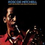 Roscoe Mitchell and Space Ensemble