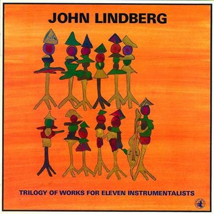 Trilogy of Works for Eleven Instrumentalists - CD Audio di John Lindberg