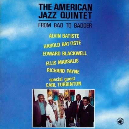 From Bad to Badder - CD Audio di American Jazz Quintet