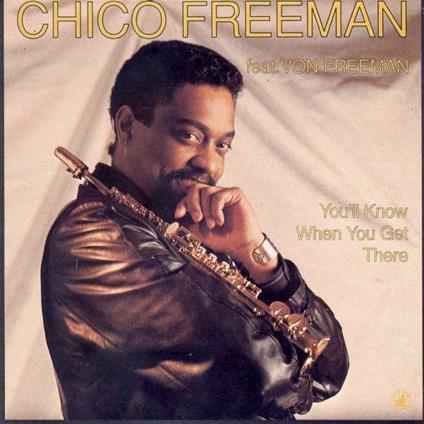 You'll Know when you Get There - CD Audio di Chico Freeman