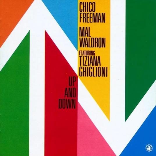 Up and Down - CD Audio di Mal Waldron,Tiziana Ghiglioni,Chico Freeman