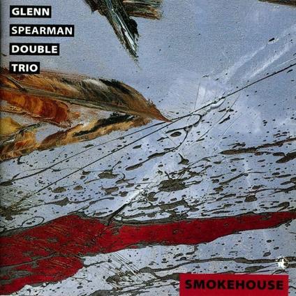 Smokehouse - CD Audio di Glenn Spearman