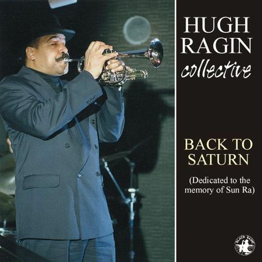 Back to Saturn - CD Audio di Hugh Ragin
