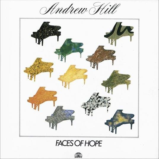 Faces of Hope - CD Audio di Andrew Hill