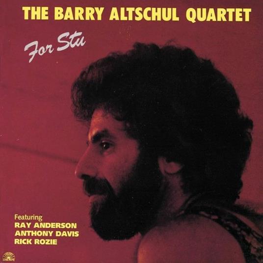 For Stu - CD Audio di Barry Altschul