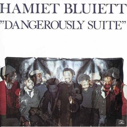 Dangerously Suite - CD Audio di Hamiet Bluiett