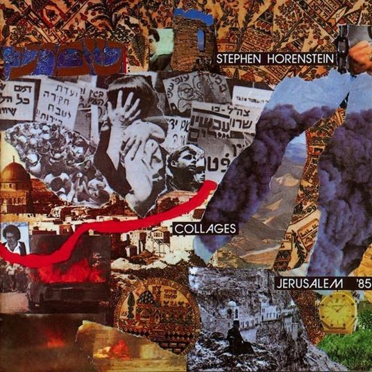 Collages - Jerusalem 1985 - Vinile LP di Stephen Horenstein