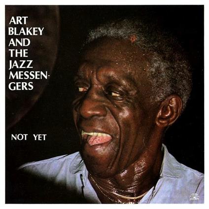 Not Yet - CD Audio di Art Blakey & the Jazz Messengers