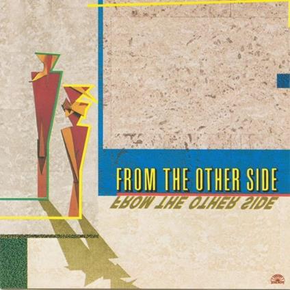 From The Other Side - Vinile LP di From the Other Side