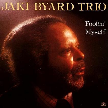 Foolin' Myself - CD Audio di Jaki Byard