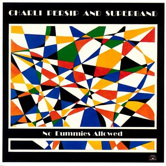 No Dummies Allowed - CD Audio di Charles Persip