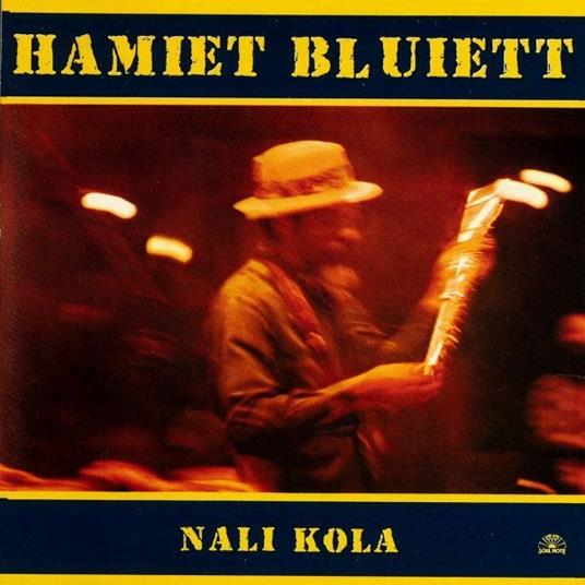 Nali Kola - CD Audio di Hamiet Bluiett