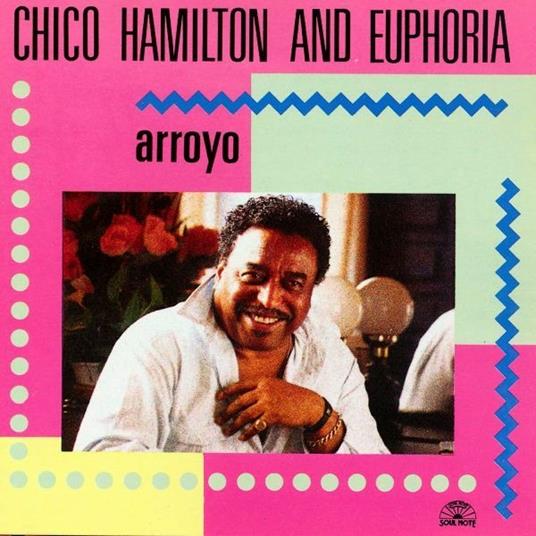 Arroyo - CD Audio di Chico Hamilton,Euphoria