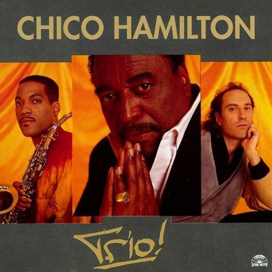 Trio! - CD Audio di Chico Hamilton