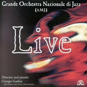 Live - CD Audio di Giorgio Gaslini,Grande Orchestra Nazionale di Jazz