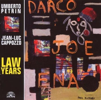 Law Years - CD Audio di Umberto Petrin,Jean-Luc Cappozzo