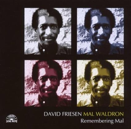 Remembering Mal - CD Audio di Mal Waldron,David Friesen