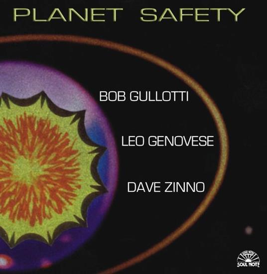 Planet Safety - CD Audio di Bob Gullotti,Leo Genovese,Davide Zinno