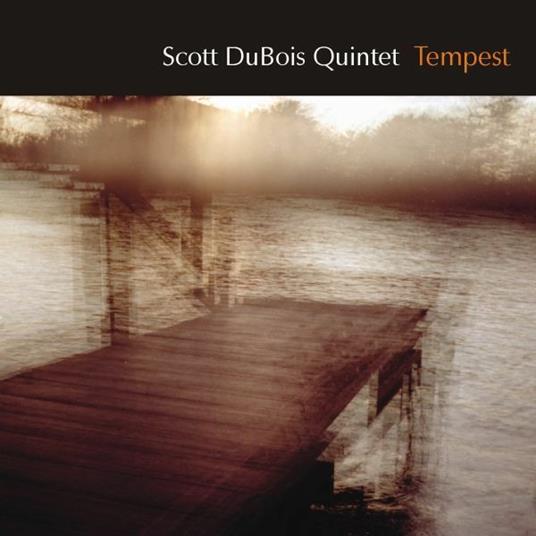 Tempest - CD Audio di Scott DuBois