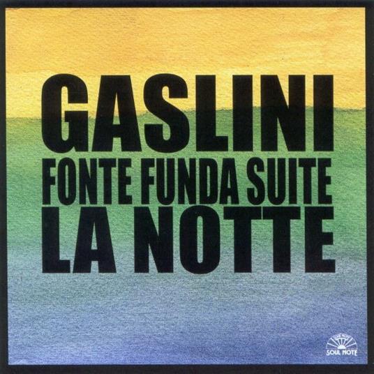 Fonte Funda Suite. La Notte - CD Audio di Giorgio Gaslini