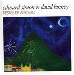 Fiestas de Agosto - CD Audio di David Binney,Edward Simon